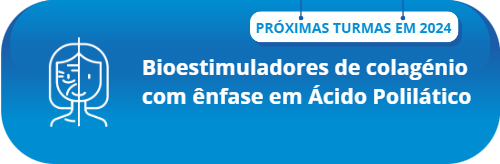 Curso Medicina Estética — Bioestimuladores com ênfase em Ácido Poliláctico
